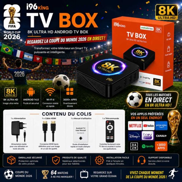 I96 King – La Puissance 8K Ultime pour Votre TV [E1A39]
